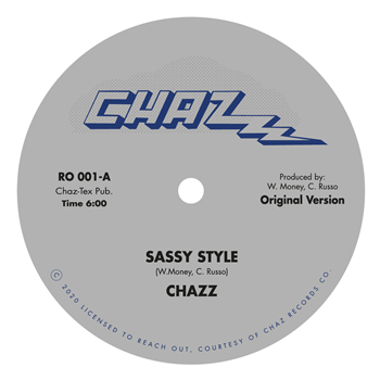 CHAZZ - SASSY STYLE (ORIGINAL MIX & 45 EDIT BY RED GREG) - REACH OUT RECORDS