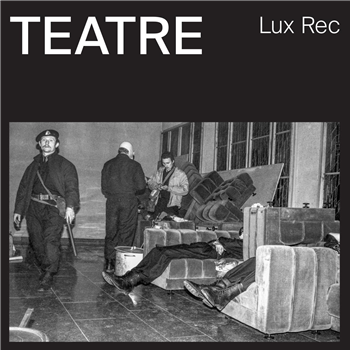 Teatre - Vociferate - Lux Rec