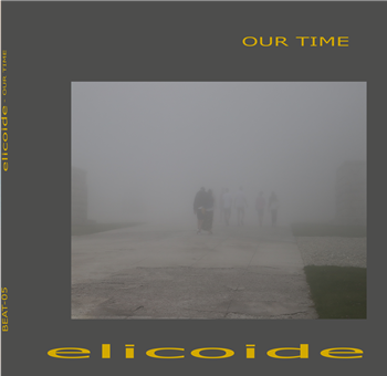 Elicoide - Our Time - Orbeatize