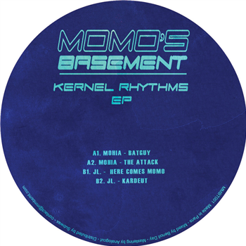 Mohia / JL. - Kernel Rhythms EP - Momos Basement