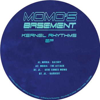 Mohia / JL. - Kernel Rhythms EP - Momos Basement Mohia / JL. - Kernel Rhythms EP - Momos Basement