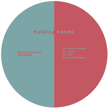 Desert Sound Colony - Synthetic Nixon EP - Holding Hands Records