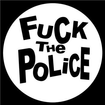 Unknown Artist - Fuck The Police - Illegal Series