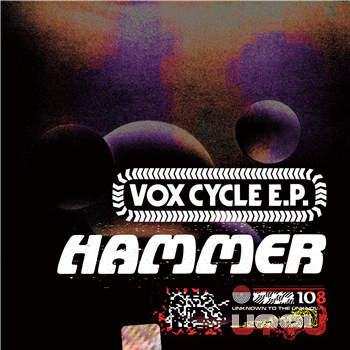 Hammer - Vox Cycle EP - Unknown To The Unknown