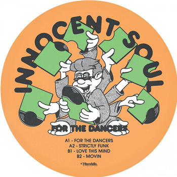 Innocent Soul - For The Dancers - Discodelic Records Innocent Soul - For The Dancers - Discodelic Records