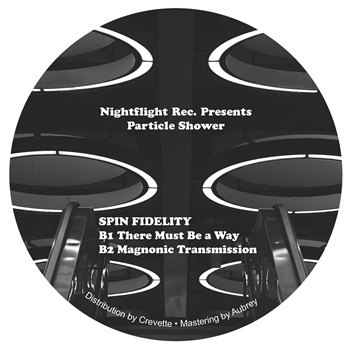 Spin Fidelity - Particle Shower - Nightflight Records