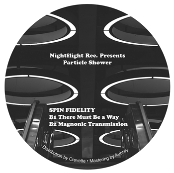 Spin Fidelity - Particle Shower - Nightflight Records Spin Fidelity - Particle Shower - Nightflight Records