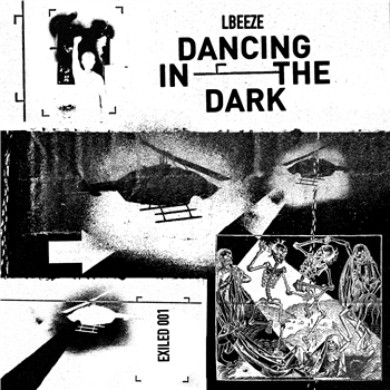 LBEEZE - Dancing In The Dark - Exiled Records