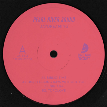Pearl River Sound - Daydreaming  - Dream Ticket