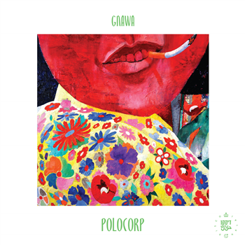 Polocorp - Gnawa (Inc. Yuksek / Dombrance Remixes) - DISCO HALAL