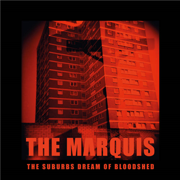 The Marquis - The Suburbs Dream Of Bloodshed - AUFNAHME + WIEDERGABE