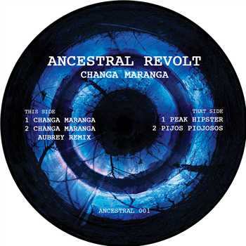 Ancestral Revolt - Changa Maranga (Incl. Aubrey Remix) - Ancestral Revolt