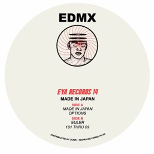 EDMX - Made In Japan EP - Eya EDMX - Made In Japan EP - Eya