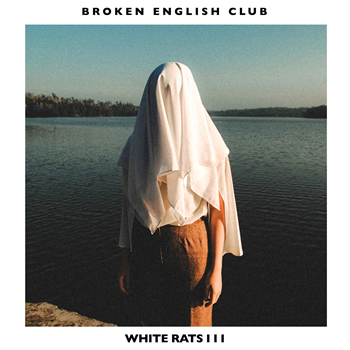 BROKEN ENGLISH CLUB - WHITE RATS III - L.I.E.S.