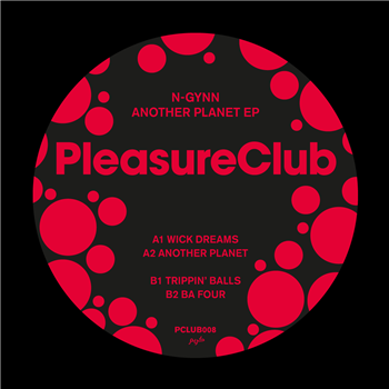 N-GYNN - Another Planet EP - Pleasure Club N-GYNN - Another Planet EP - Pleasure Club