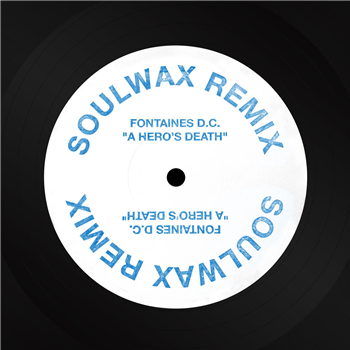 Fontaines D.C. - A Heros Death (Soulwax Remix) (Blue Stamp) - White Label