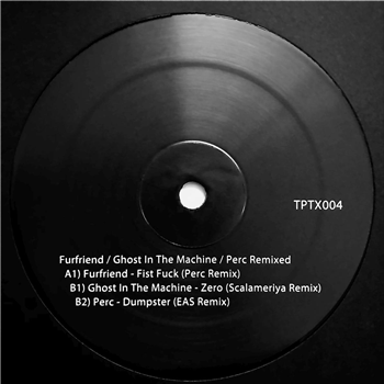 Various Artists - Furfriend, Ghost In The Machine and Perc Remixed - Perc Trax Various Artists - Furfriend, Ghost In The Machine and Perc Remixed - Perc Trax