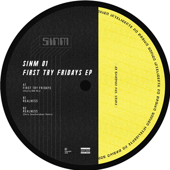 SINM - First Try Fridays EP - (Incl. Chris Geschwindner Remix) - SINM Music