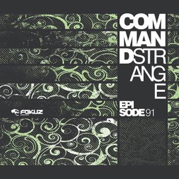 Command Strange - Episode 91 3 X 12" LP + CD - Fokuz Recordings