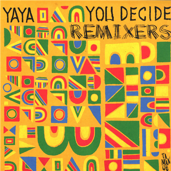 Yaya - You Decide LP (The Remixes) - Tamango Records