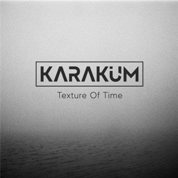 Karakum - Texture of Time - Nown