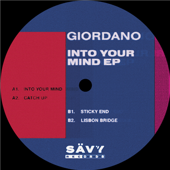 Giordano - Into Your Mind EP - Savy
