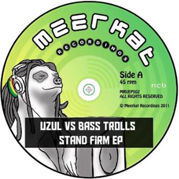 Uzul vs Bass Trolls – Stand Firm EP - Meerkat Recordings Uzul vs Bass Trolls – Stand Firm EP - Meerkat Recordings
