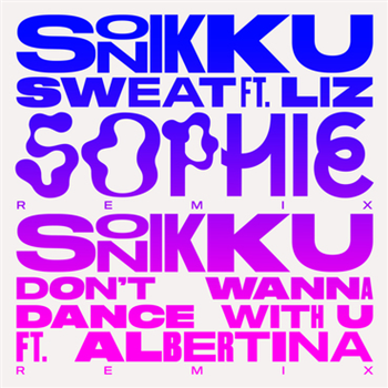 Sonikku - Sweat (Sophie Remix) - Bella Union