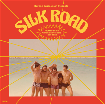 Various Artists - Silk Road: Journey Of The Armenian Diaspora (1971-1982) - Terrestrial Funk