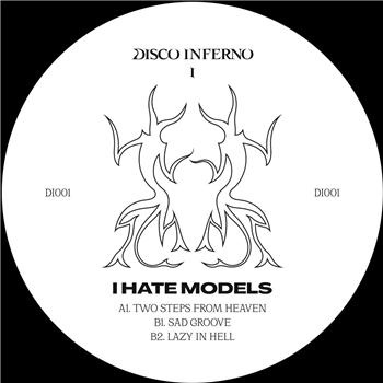 I Hate Models - Disco Inferno 01 [black vinyl] - Disco Inferno
