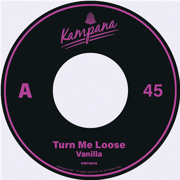 Vanilla - Turn Me Loose - Kampana