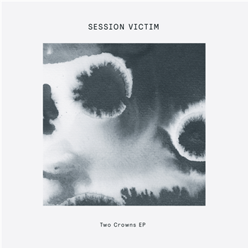 Session Victim - Two Crowns EP - Delusions Of Grandeur