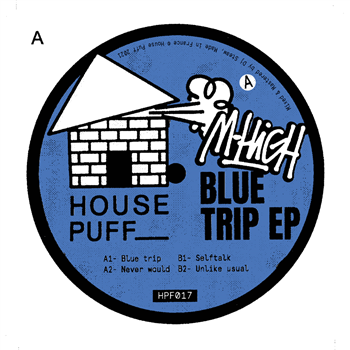 HOUSE PUFF - M-High-Blue trip EP - HOUSE PUFF 17