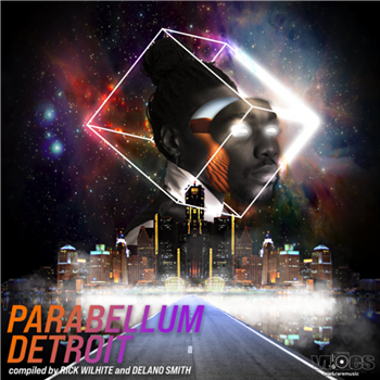 Various Artist - Parabellum Detroit (Compiled by Rick Wilhite & Delano Smith) - Upstairs Asylum Records
