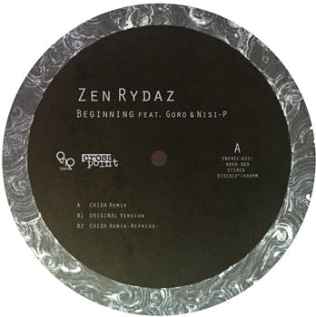 ZEN RYDAZ - BEGINNINGS REMIX EP (FEAT. GORO, NISI-P)” - ENE RECORDS