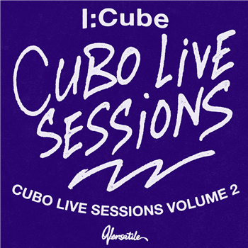I:Cube - Cubo Live Sessions Volume 2 - Versatile Records