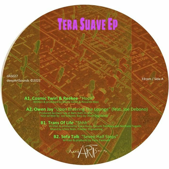 Cosmic Twirl / Reekee / Owen Jay / Trans Of Life / Sofa Talk - Tera Suave EP - DEEPARTSOUNDS Cosmic Twirl / Reekee / Owen Jay / Trans Of Life / Sofa Talk - Tera Suave EP - DEEPARTSOUNDS