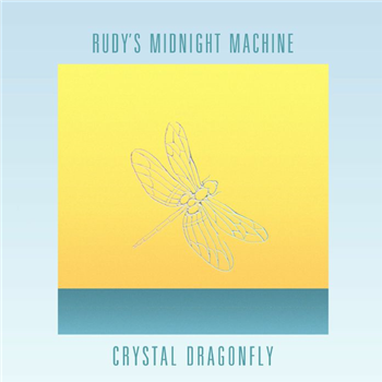 Rudys Midnight Machine - Crystal Dragonfly EP - Faze Action