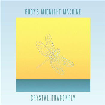 Rudys Midnight Machine - Crystal Dragonfly EP - Faze Action Rudys Midnight Machine - Crystal Dragonfly EP - Faze Action