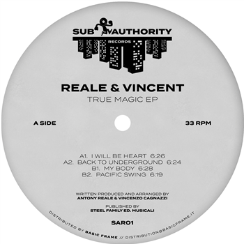 Reale & Vincent - True Magic Ep - Sub Authority Records Reale & Vincent - True Magic Ep - Sub Authority Records