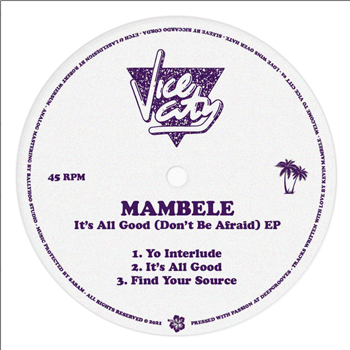 MAMBELE - ITS ALL GOOD (DONT BE AFRAID) - Vice City