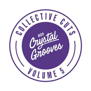 Uc Beatz - 803 Crystal Grooves Collective Cuts, Vol 5 - 803 Crystal Grooves Collective Cuts