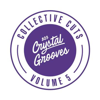 Uc Beatz - 803 Crystal Grooves Collective Cuts, Vol 5 - 803 Crystal Grooves Collective Cuts Uc Beatz - 803 Crystal Grooves Collective Cuts, Vol 5 - 803 Crystal Grooves Collective Cuts