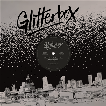 Alaia & Gallo featuring Kevin Haden - Who Is He? (Dr Packer / Claptone / The Reflex Remixes) - GLITTERBOX