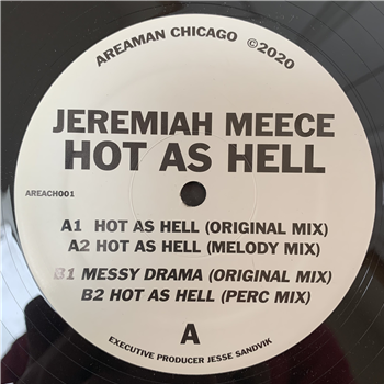 Jeremiah Meece - HOT AS HELL EP - AREAMAN CHICAGO
