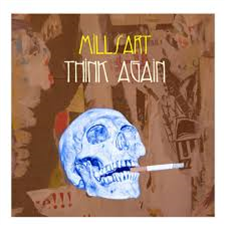 MILLSART - THINK AGAIN - Axis Records