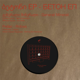 Generali Minerali / RNBWS - BETON EP - RFR Records