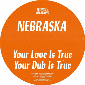 Nebraska - Your Love Is True EP - Friends & Relations