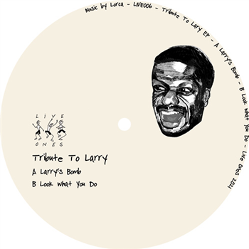 Lorca - Tribute To Larry EP - Live Ones