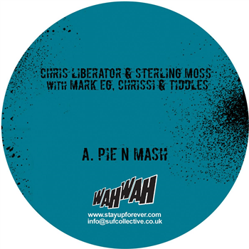 Chris Liberator & Sterling Moss / Mark EG / Chrissi & Tiddles / The Geezer - Wah Wah Chris Liberator & Sterling Moss / Mark EG / Chrissi & Tiddles / The Geezer - Wah Wah